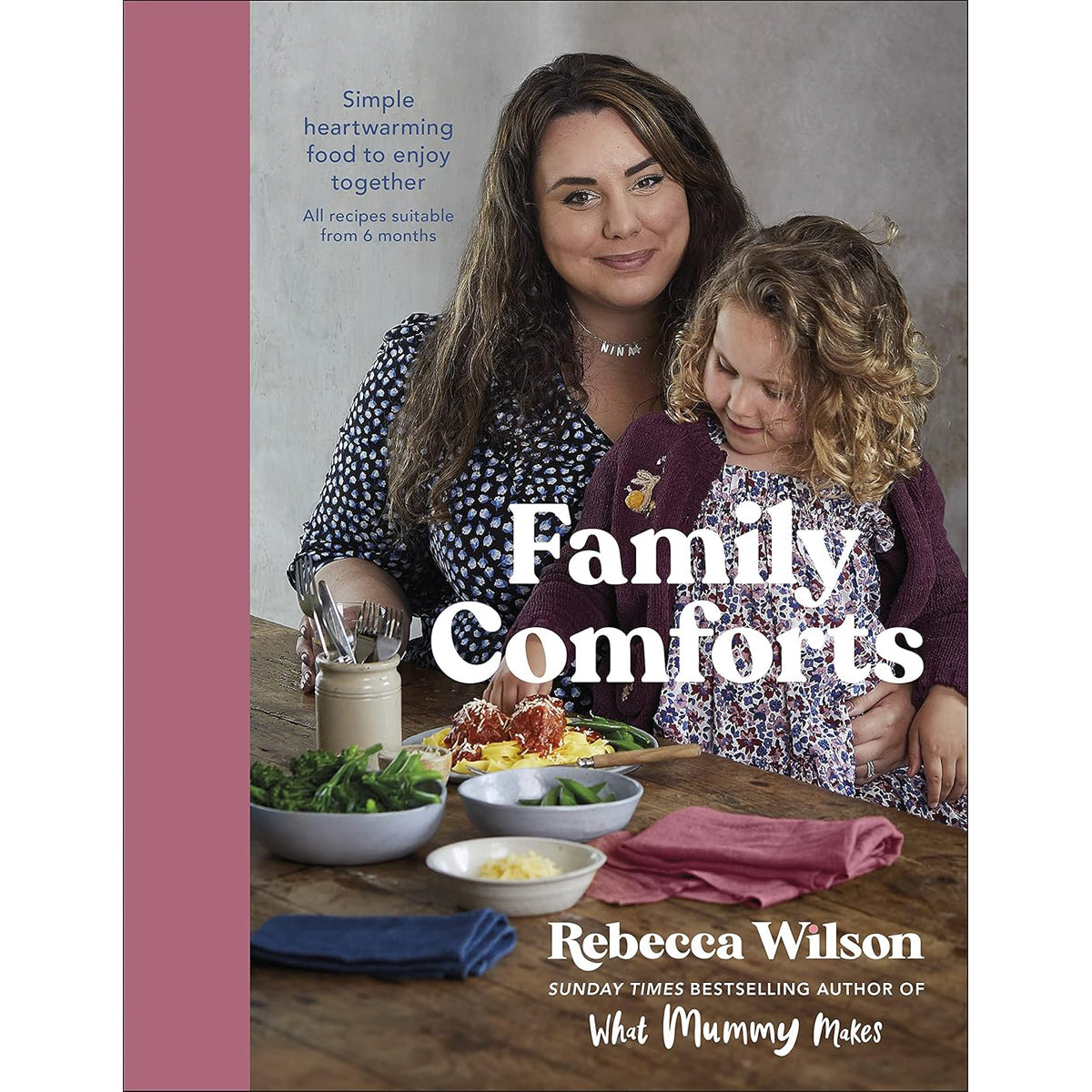 Family Comforts: Recipes for Everyday Life