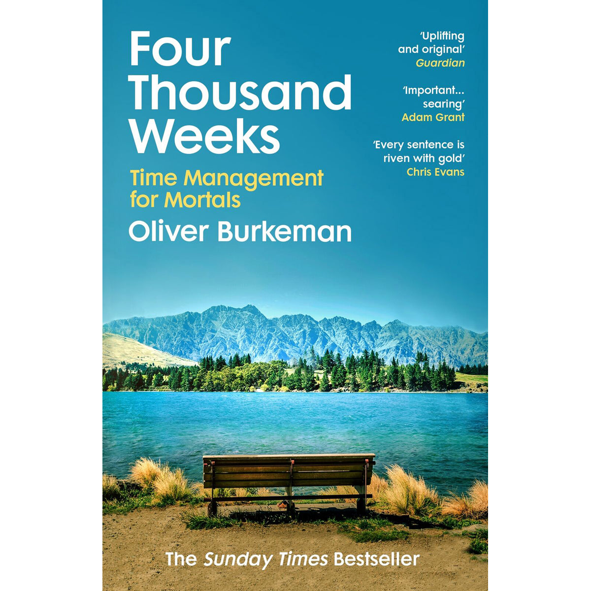 Four Thousand Weeks: Embrace Limits and Make Life Count