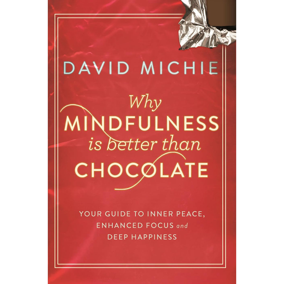 Why Mindfulness Is Better Than Chocolate