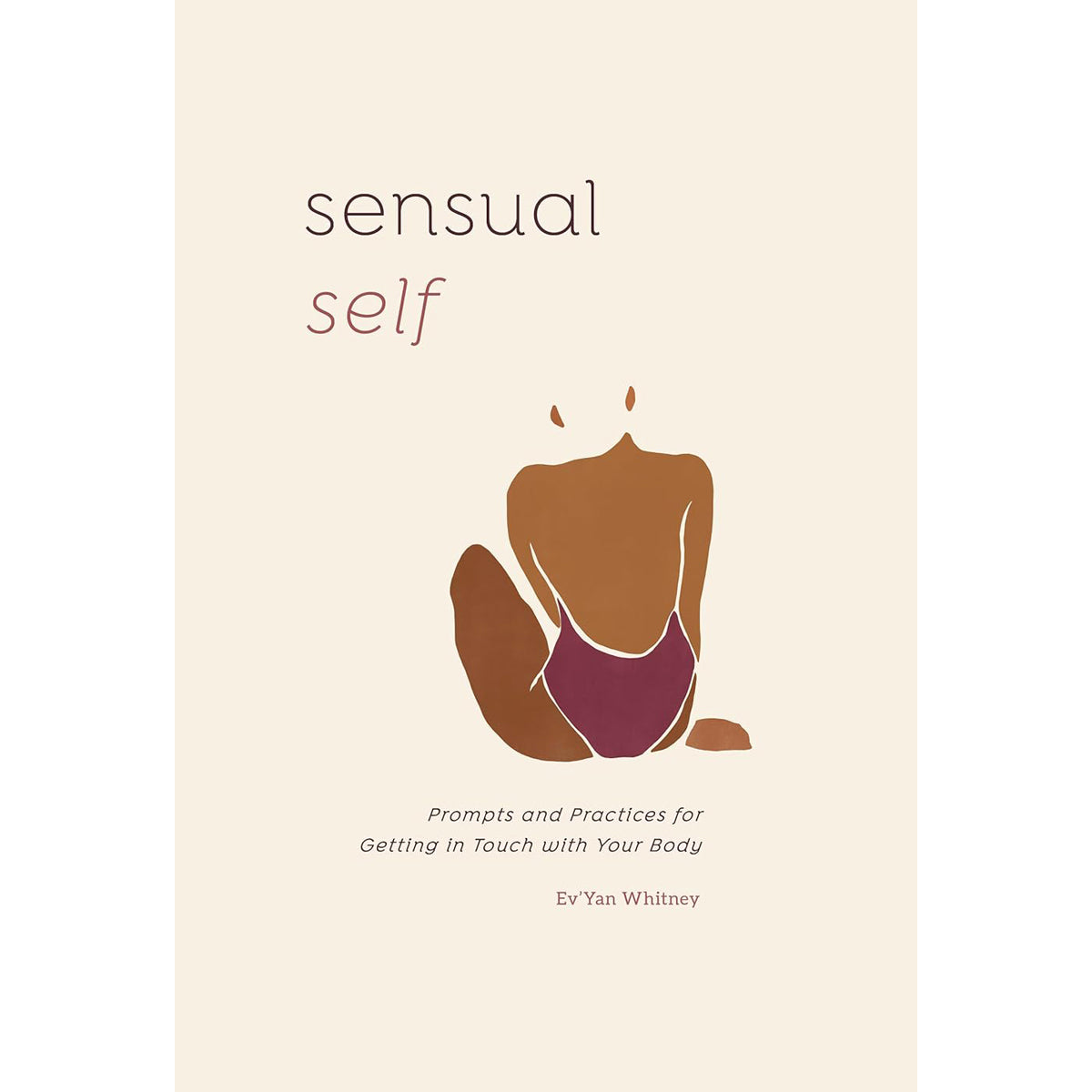 Sensual Self: Guided Journal for Body and Sensuality